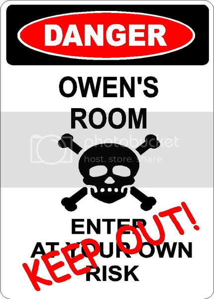 OWEN Danger enter at own risk KEEP OUT room  9" x 12" Aluminum novelty parking sign wall décor art  for indoor or outdoor use.