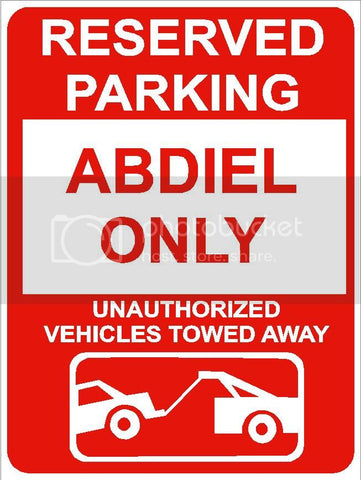 9"x12" ABDIEL ONLY RESERVED parking aluminum novelty sign great for indoor or outdoor long term use.