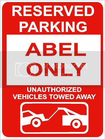 9"x12" ABEL ONLY RESERVED parking aluminum novelty sign great for indoor or outdoor long term use.
