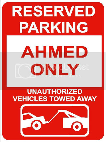 9"x12" AHMED ONLY RESERVED parking aluminum novelty sign great for indoor or outdoor long term use.