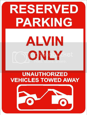 9"x12" ALVIN ONLY RESERVED parking aluminum novelty sign great for indoor or outdoor long term use.