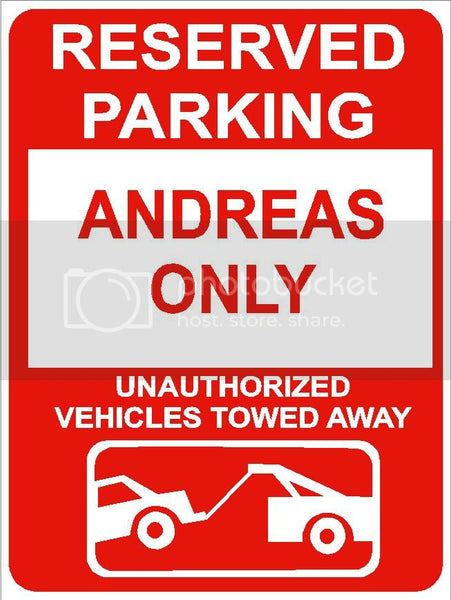9"x12" ANDREAS ONLY RESERVED parking aluminum novelty sign great for indoor or outdoor long term use.