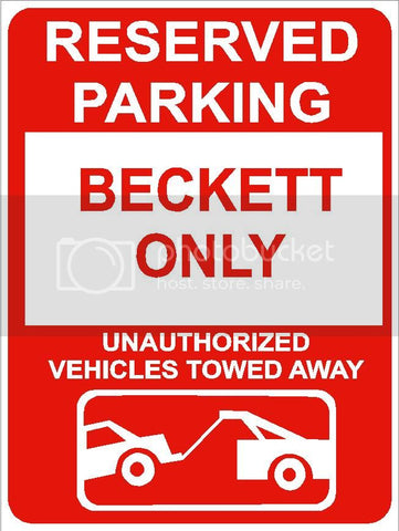 9"x12" BECKETT ONLY RESERVED parking aluminum novelty sign great for indoor or outdoor long term use.
