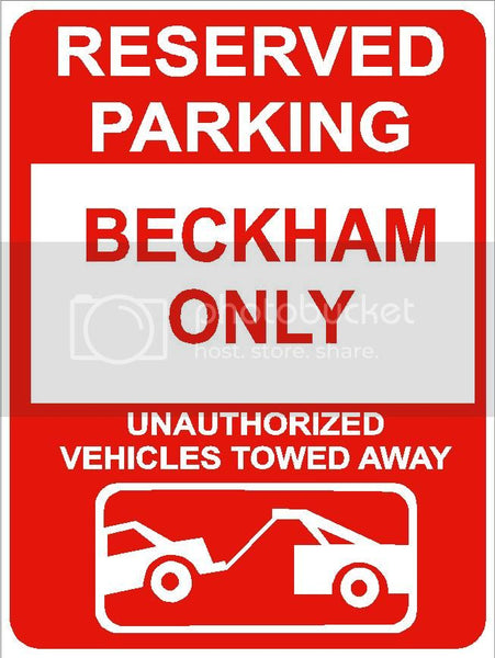 9"x12" BECKHAM ONLY RESERVED parking aluminum novelty sign great for indoor or outdoor long term use.