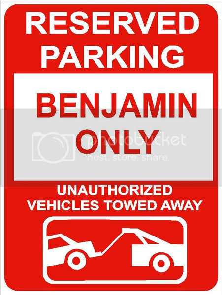 9"x12" BENJAMIN ONLY RESERVED parking aluminum novelty sign great for indoor or outdoor long term use.