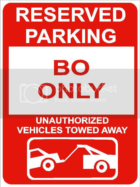 9"x12" BO ONLY RESERVED parking aluminum novelty sign great for indoor or outdoor long term use.