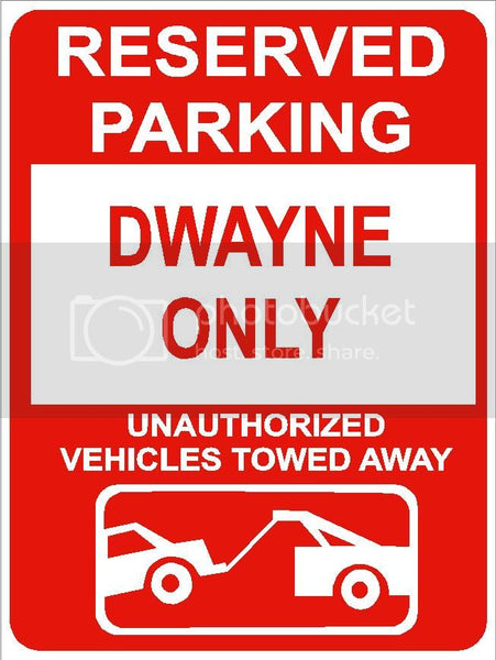 9"x12" DWAYNE ONLY RESERVED parking aluminum novelty sign great for indoor or outdoor long term use.