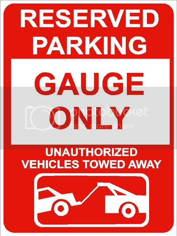 9"x12" GAUGE ONLY RESERVED parking aluminum novelty sign great for indoor or outdoor long term use.