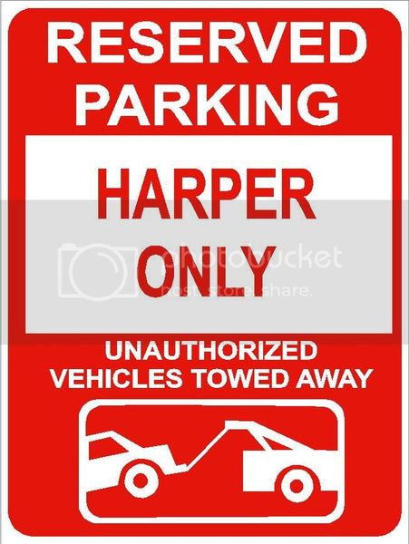 9"x12" HARPER ONLY RESERVED parking aluminum novelty sign great for indoor or outdoor long term use.