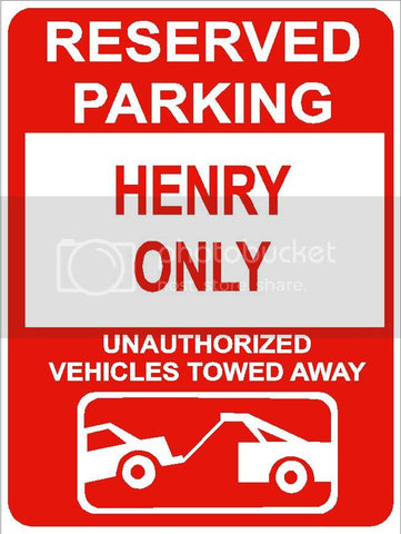 9"x12" HENRY ONLY RESERVED parking aluminum novelty sign great for indoor or outdoor long term use.