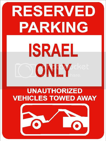 9"x12" ISRAEL ONLY RESERVED parking aluminum novelty sign great for indoor or outdoor long term use.