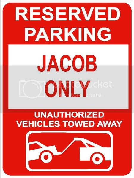 9"x12" JACOB ONLY RESERVED parking aluminum novelty sign great for indoor or outdoor long term use.