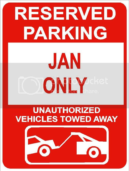 9"x12" JAN ONLY RESERVED parking aluminum novelty sign great for indoor or outdoor long term use.