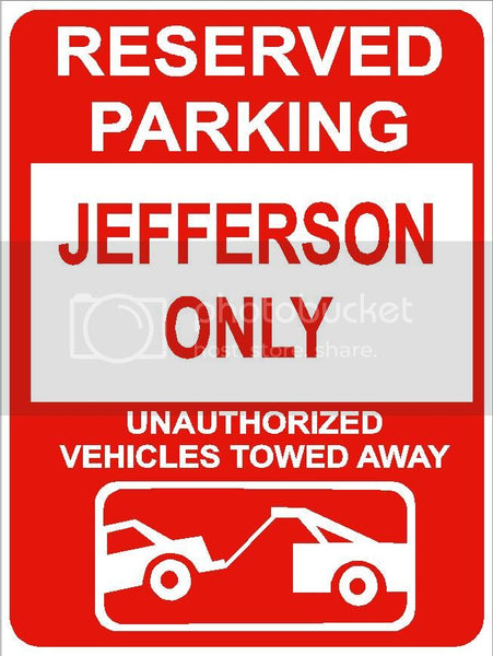 9"x12" JEFFERSON ONLY RESERVED parking aluminum novelty sign great for indoor or outdoor long term use.