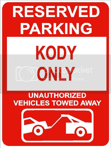 9"x12" KODY ONLY RESERVED parking aluminum novelty sign great for indoor or outdoor long term use.
