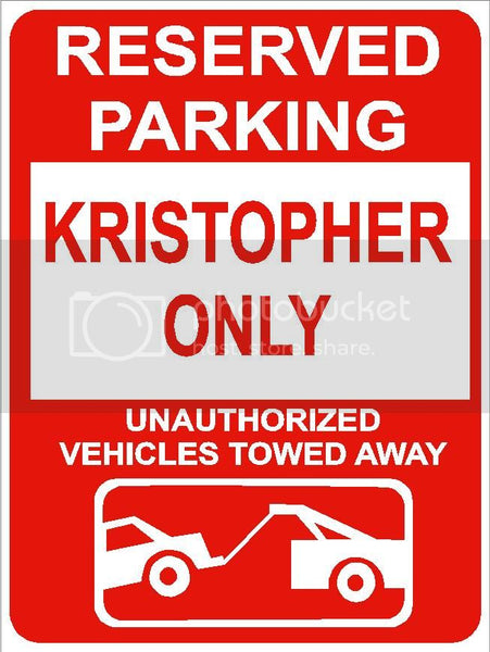 9"x12" KRISTOPHER ONLY RESERVED parking aluminum novelty sign great for indoor or outdoor long term use.