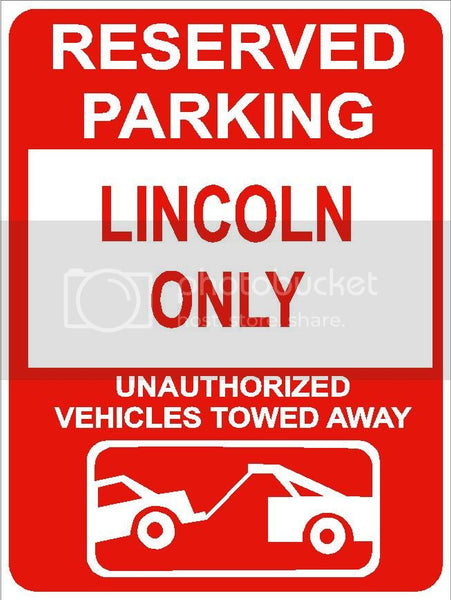 9"x12" LINCOLN ONLY RESERVED parking aluminum novelty sign great for indoor or outdoor long term use.