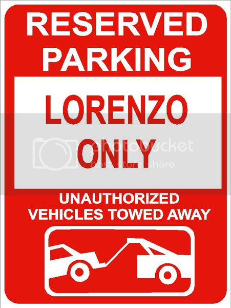 9"x12" LORENZO ONLY RESERVED parking aluminum novelty sign great for indoor or outdoor long term use.