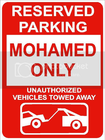 9"x12" MOHAMED ONLY RESERVED parking aluminum novelty sign great for indoor or outdoor long term use.