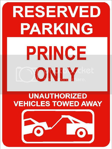 9"x12" PRINCE ONLY RESERVED parking aluminum novelty sign great for indoor or outdoor long term use.