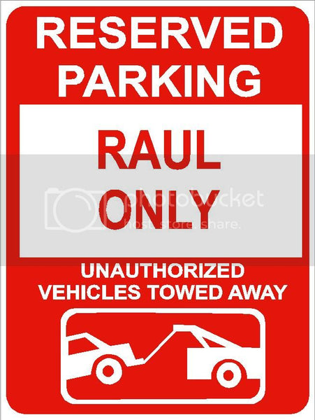 9"x12" RAUL ONLY RESERVED parking aluminum novelty sign great for indoor or outdoor long term use.