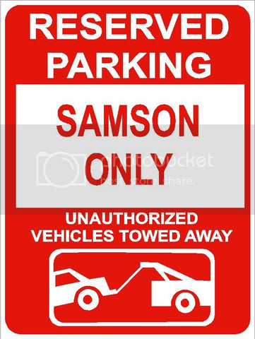 9"x12" SAMSON ONLY RESERVED parking aluminum novelty sign great for indoor or outdoor long term use.