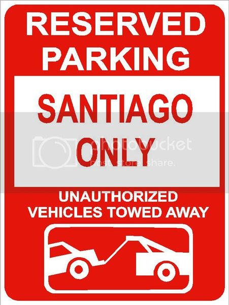 9"x12" SANTIAGO ONLY RESERVED parking aluminum novelty sign great for indoor or outdoor long term use.