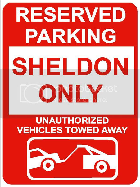 9"x12" SHELDON ONLY RESERVED parking aluminum novelty sign great for indoor or outdoor long term use.
