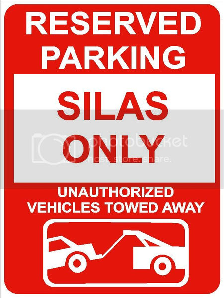 9"x12" SILAS ONLY RESERVED parking aluminum novelty sign great for indoor or outdoor long term use.