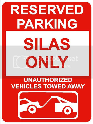9"x12" SILAS ONLY RESERVED parking aluminum novelty sign great for indoor or outdoor long term use.