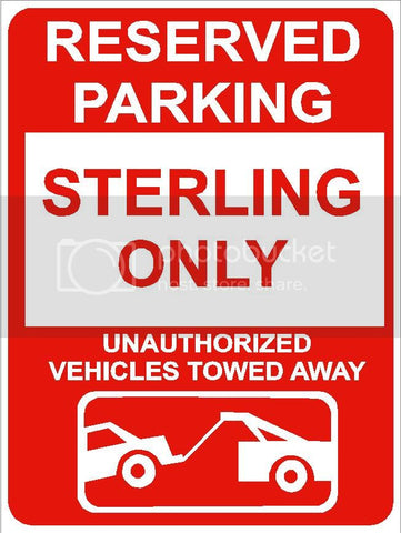 9"x12" STERLING ONLY RESERVED parking aluminum novelty sign great for indoor or outdoor long term use.