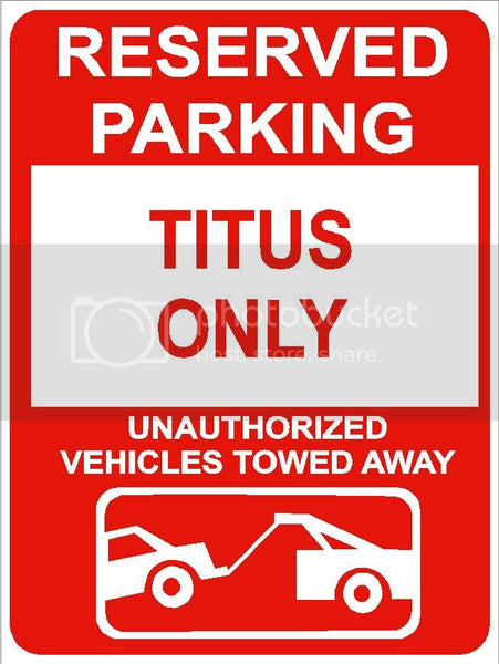 9"x12" TITUS ONLY RESERVED parking aluminum novelty sign great for indoor or outdoor long term use.