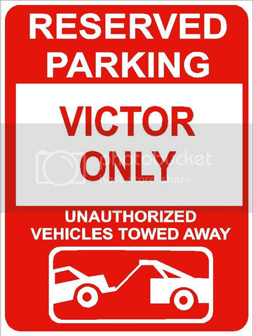 9"x12" VICTOR ONLY RESERVED parking aluminum novelty sign great for indoor or outdoor long term use.