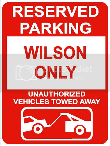 9"x12" WILSON ONLY RESERVED parking aluminum novelty sign great for indoor or outdoor long term use.