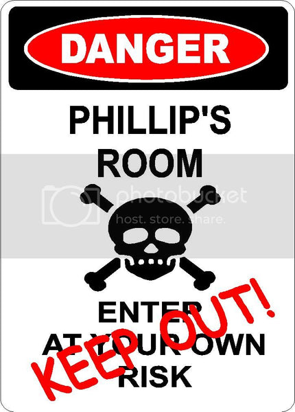 PHILLIP Danger enter at own risk KEEP OUT room  9" x 12" Aluminum novelty parking sign wall décor art  for indoor or outdoor use.