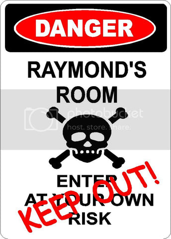 RAYMOND Danger enter at own risk KEEP OUT room  9" x 12" Aluminum novelty parking sign wall décor art  for indoor or outdoor use.