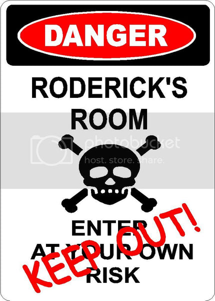 RODERICK Danger enter at own risk KEEP OUT room  9" x 12" Aluminum novelty parking sign wall décor art  for indoor or outdoor use.