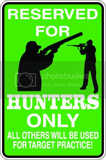 9"x12" Aluminum   hunters only green funny  parking sign for indoors or outdoors