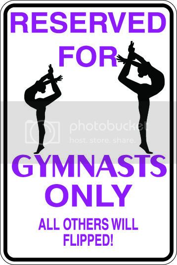 9"x12" Aluminum   gymnast gymnastics funny  parking sign for indoors or outdoors
