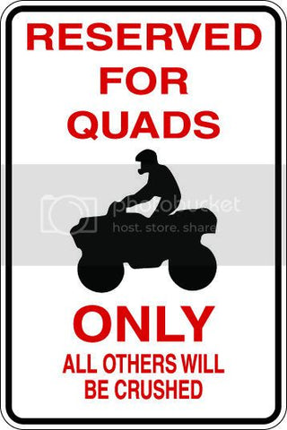 9"x12" Aluminum  quads 4 wheeler others crushed funny  parking sign for indoors or outdoors