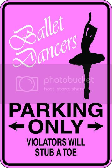 9"x12" Aluminum  ballet dancers  funny  parking sign for indoors or outdoors