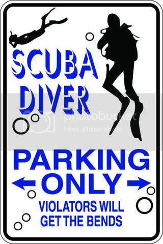 9"x12" Aluminum  diving scuba diver bends funny  parking sign for indoors or outdoors