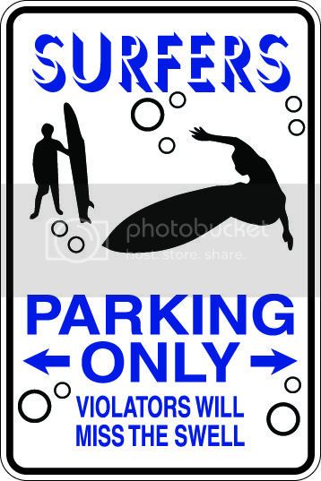 9"x12" Aluminum  surfers  funny  parking sign for indoors or outdoors