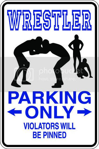 9"x12" Aluminum  wrestler pinned  funny  parking sign for indoors or outdoors