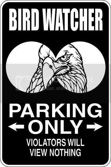 9"x12" Aluminum  bird watcher  funny  parking sign for indoors or outdoors