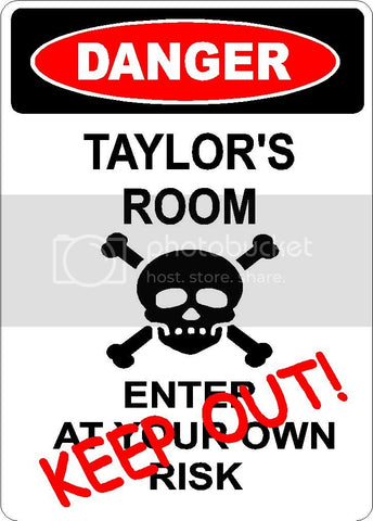 TAYLOR Danger enter at own risk KEEP OUT room  9" x 12" Aluminum novelty parking sign wall décor art  for indoor or outdoor use.