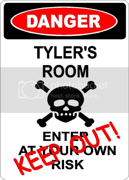 TYLER Danger enter at own risk KEEP OUT room  9" x 12" Aluminum novelty parking sign wall décor art  for indoor or outdoor use.