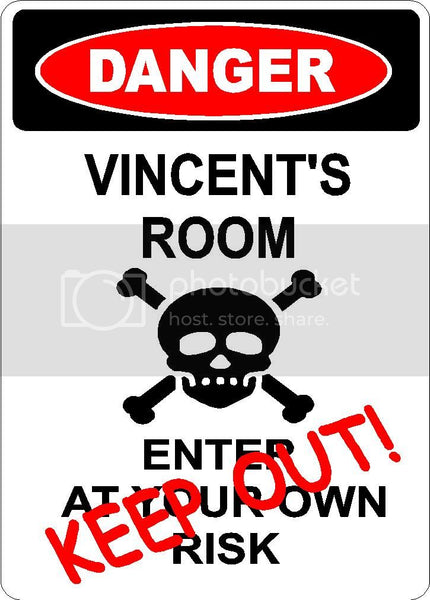 VINCENT Danger enter at own risk KEEP OUT room  9" x 12" Aluminum novelty parking sign wall décor art  for indoor or outdoor use.
