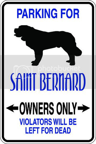 9"x12" Aluminum  saint bernard funny  parking sign for indoors or outdoors