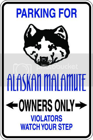 9"x12" Aluminum  alaskan malamute  funny  parking sign for indoors or outdoors